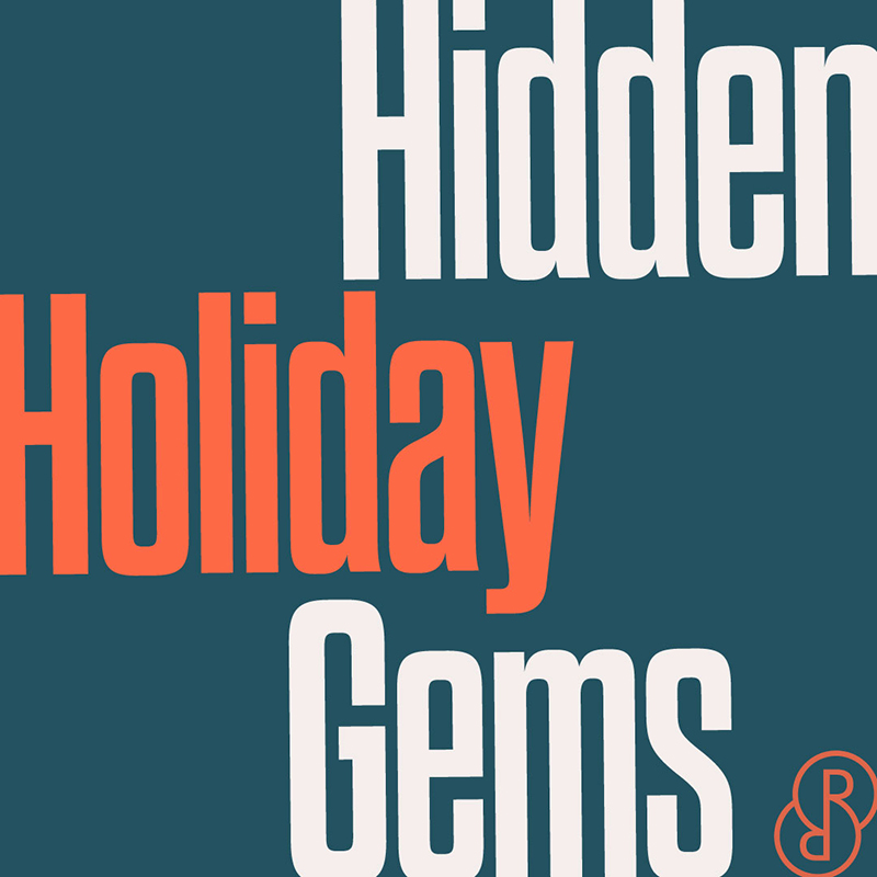 Hidden Holiday Gems